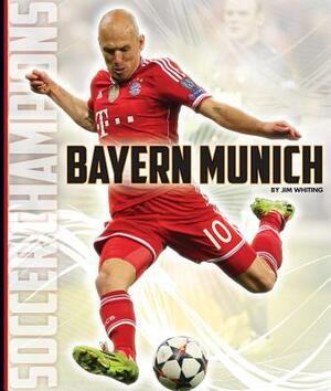 Bayern Munich by Jim Whiting
