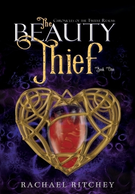 The Beauty Thief by Rachael Ritchey