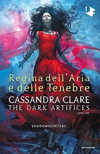 Regina dell'Aria e delle Tenebre by Cassandra Clare