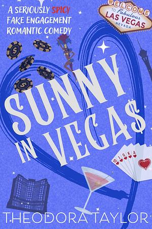 Sunny in Vegas by Theodora Taylor