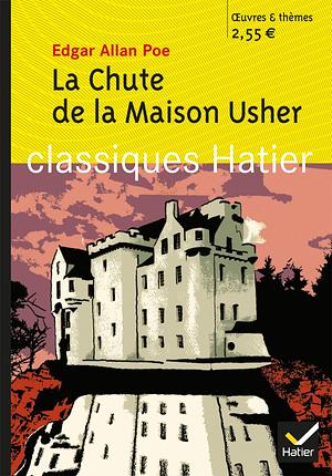 La Chute de la Maison Usher by Edgar Allan Poe