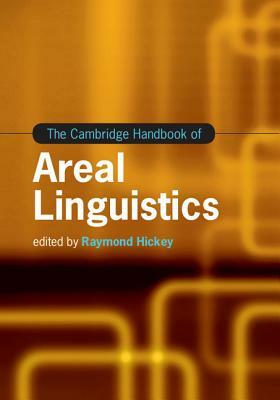 The Cambridge Handbook of Areal Linguistics by 