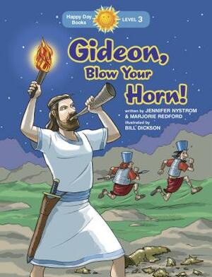 Gideon, Blow Your Horn! by Jennifer Nystrom, Marjorie Redford