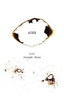 Ache by Joseph Ross