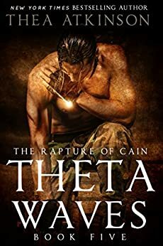 The Rapture of Cain by Thea Atkinson