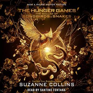 The Ballad of Songbirds and Snakes by Suzanne Collins