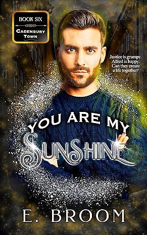 You are my Sunshine by E. Broom