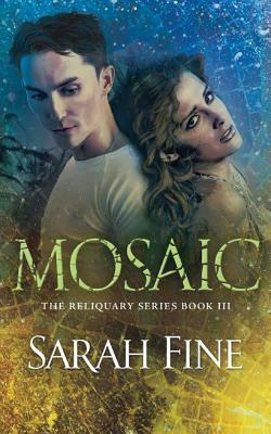 Mosaic by Sarah Fine