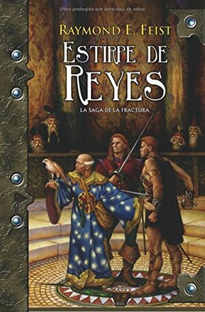 Estirpe De Reyes by Raymond E. Feist