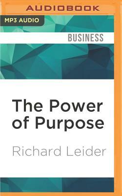 The Power of Purpose by Richard Leider