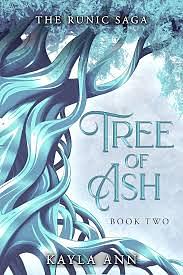 Tree of Ash by Kayla Ann