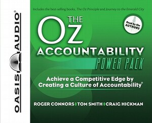 The Oz Accountability Power Pack by Tom Smith, Craig Hickman, Roger Connors