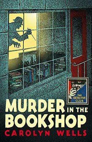 Murder in the Bookshop by Carolyn Wells