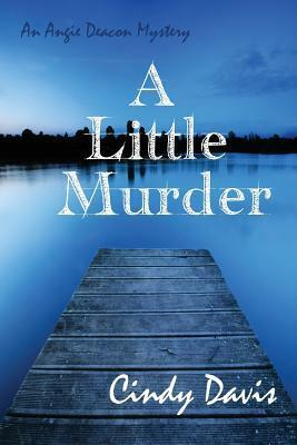 A Little Murder by Cindy Davis