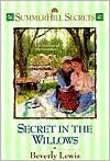 Secret in the Willows by Beverly Lewis