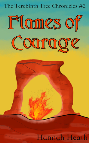 Flames of Courage by Hannah Heath