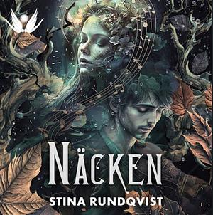 Näcken by Stina Rundqvist