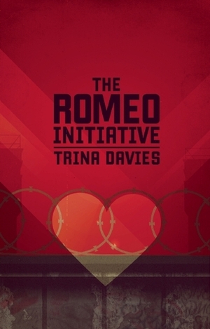 The Romeo Initiative by Trina Davies