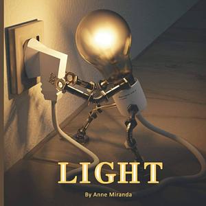 Light by Anne Miranda