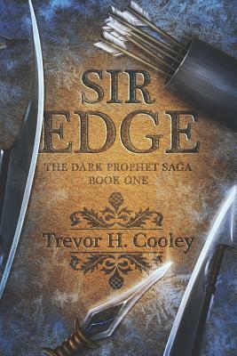 Sir Edge: A Bowl of Souls Novel by Trevor H. Cooley