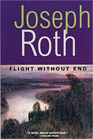 Flight Without End by Joseph Roth