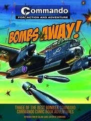 Bombs Away!: Three of the Best Bomber-Command by Calum Laird