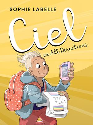 Ciel in All Directions by Sophie Labelle