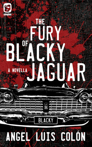 The Fury of Blacky Jaguar by Angel Luis Colón