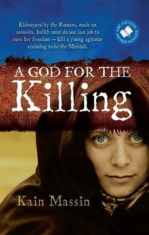 God for the Killing by Kain Massin