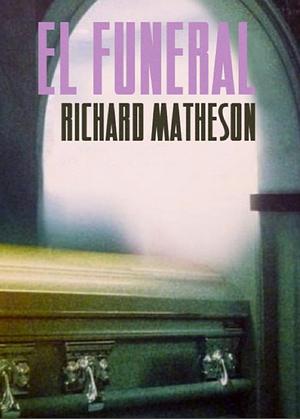 The Funeral by Richard Matheson