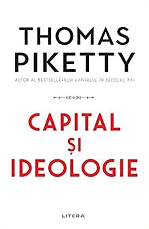 Capital și ideologie by Thomas Piketty