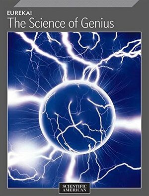 Eureka! The Science of Genius by Scientific American Editors