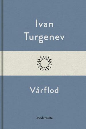 Vårflod by Ivan Turgenev