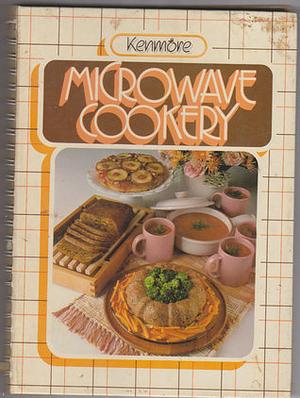 Kenmore Microwave Cookery by Sears