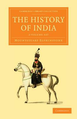 The History of India - 2 Volume Set by Mountstuart Elphinstone