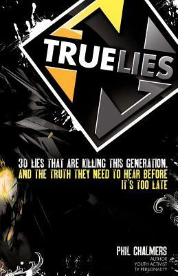 True Lies by Phil Chalmers