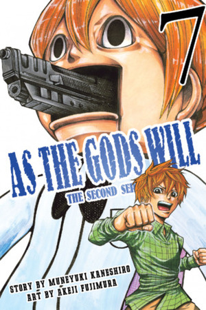 As The Gods Will: The Second Series Vol. 7 by Muneyuki Kaneshiro, Akeji Fujimura