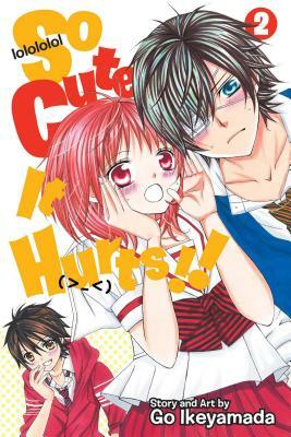 So Cute It Hurts!!, Vol. 2 by Go Ikeyamada