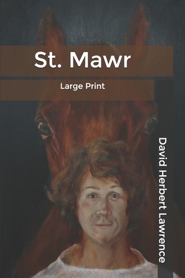 St. Mawr: Large Print by D.H. Lawrence