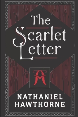 The Scarlet Letter by Nathaniel Hawthorne