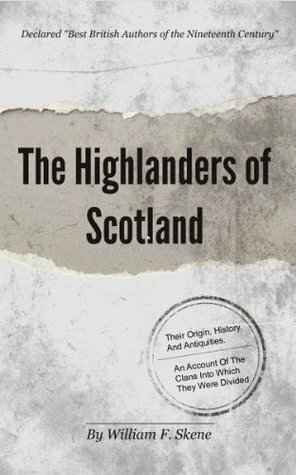 The Highlanders of Scotland by Alexander MacBain, William Forbes Skene