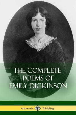 The Complete Poems of Emily Dickinson by Emily Dickinson