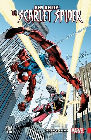 Ben Reilly: Scarlet Spider, Vol. 2: Death's Sting by Andrew Crossley, Will Sliney, Jason Keith, Peter David