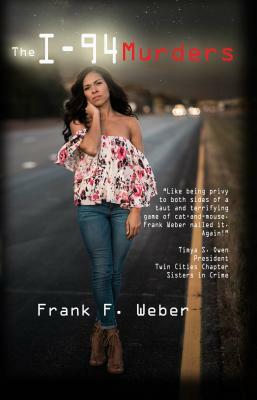 The I-94 Murders by Frank F. Weber