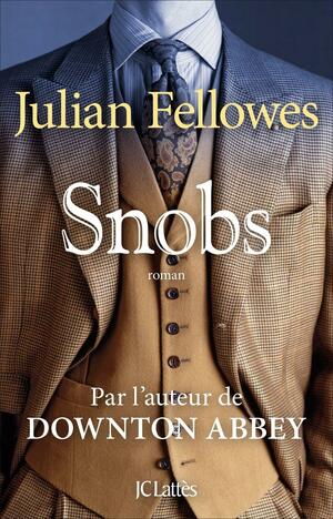 Snobs (Semi-Poche) by Markku Päkkilä, Julian Fellowes