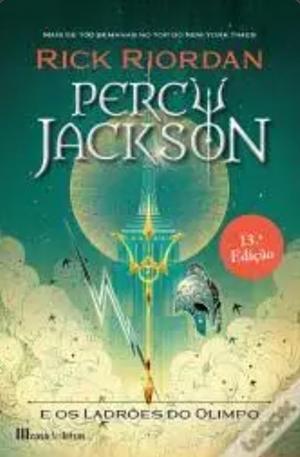 Percy Jackson e os Ladrões do Olimpo by Rick Riordan