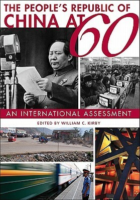 The People's Republic of China at 60: An International Assessment by Elisabeth K, Mark Elliott, Susanne Weigelin-Schwiedrzik, Martin King Whyte, Robert S. Ross, Zhihua Shen, William C. Kirby, Michael Szonyi, Peter Rowe, David Shambaugh, Chang-tai Hung, Kuisong Yang, Yuanli Liu, Merle Goldman, Paul A. Cohen, Barry R. Bloom, Andrew Walder, Alan Wachman, Elizabeth J. Perry, Xiaoyuan Liu, Alastair Johnston, Timothy Cheek, Jean Oi, Xiaocai Feng, Xiaofei Tian, Sheena Chestnut, Arthur Kleinman, Klaus M, Dayong Niu, Dwight H. Perkins