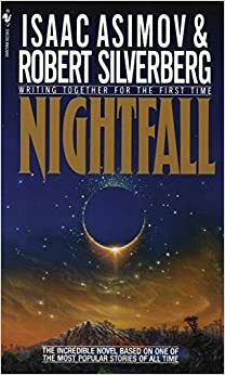 Nightfall by Isaac Asimov, Robert Silverberg