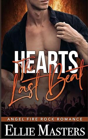 Hearts: the Last Beat  by Ellie Masters