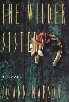 The Wilder Sisters: A Novel by Jo-Ann Mapson